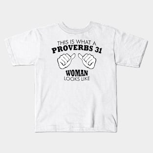 This is What A Proverbs 31 Woman Looks Like Kids T-Shirt